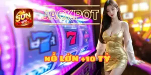 GAME SLOT SUNWIN NỔ HŨ LỚN