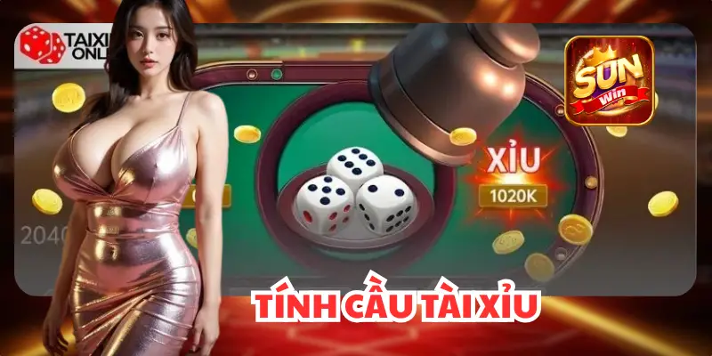 CÁCH TÍNH CẦU TÀI XỈU