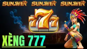 Xèng 777: Cách quay hũ đổi thưởng cực dễ Sunwin