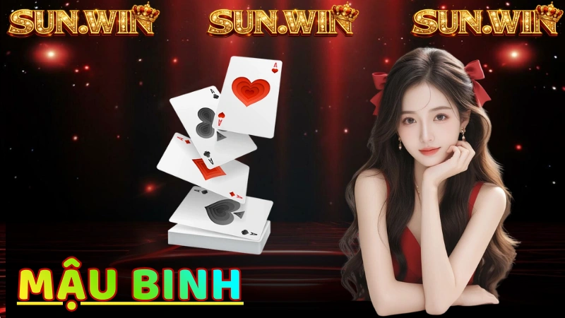 Mậu binh: Cách xếp bài và tính chi chuẩn Sunwin